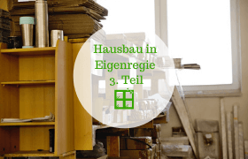 Hausbau in Eigenregie – Zeitplanung der Montage